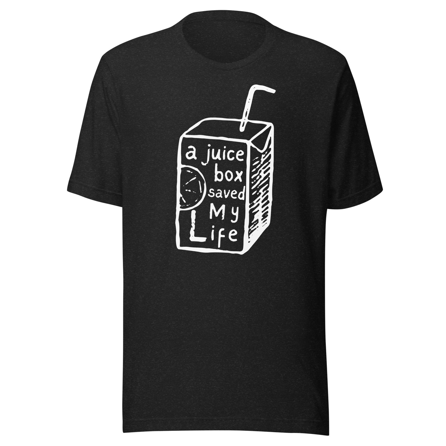 Juice Box Saved My Life | Unisex t-shirt